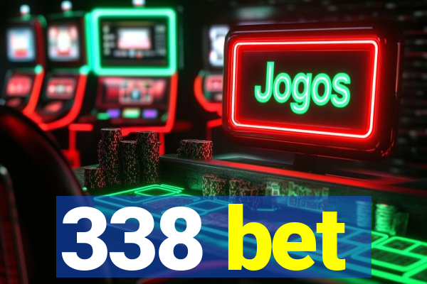 338 bet